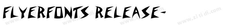 Flyerfonts Release字体转换